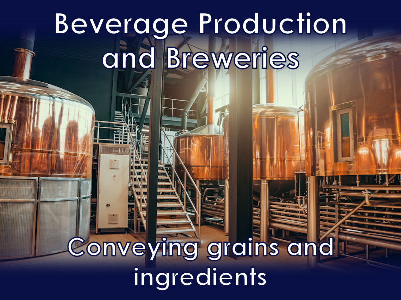 Breweries and beverage production, used to convey grains and ingredients