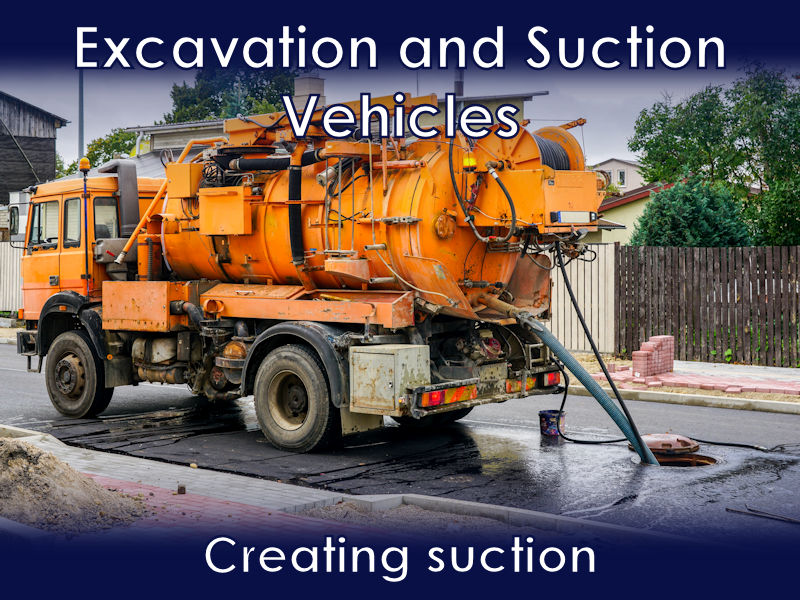 Vehicle mounted suction systems used to unblock drains and light excavation